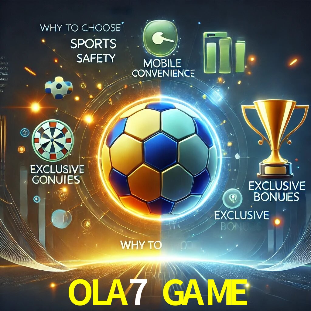 Por Que Escolher o OLA7 GAME?